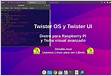 Twister OS e Twister UI Distro para Raspberry Pi e Tema